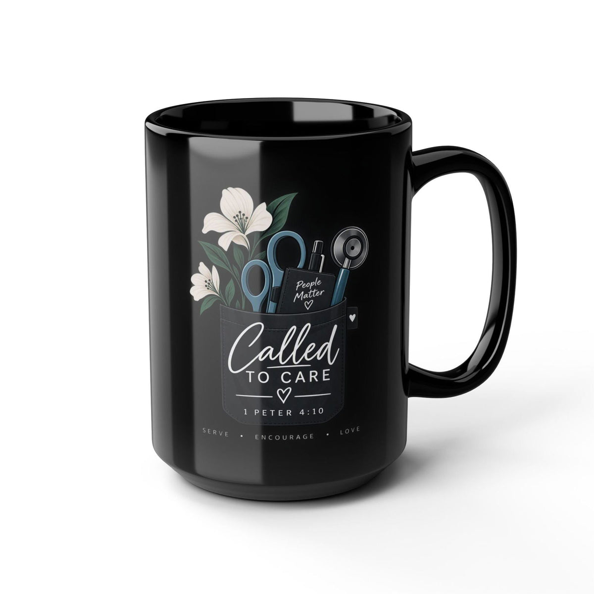 Called to Care 15oz Black Mug — Christian Nurse/Healthcare Gift (1 Peter 4:10) - Claimed by God Designs