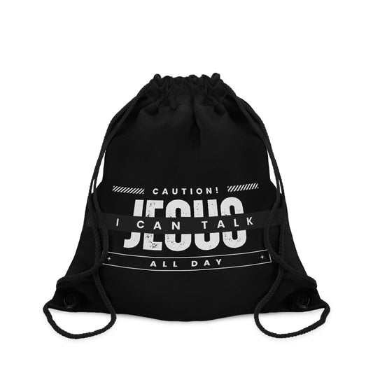 Caution I Can Talk Jesus All Day Christian Drawstring Bag - ClaimedbyGodDesigns