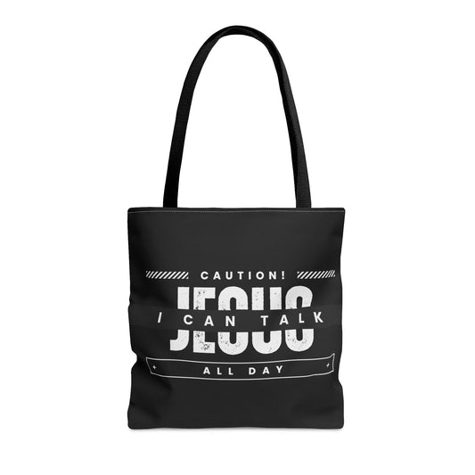 Caution I Can Talk Jesus All Day Tote Bag - ClaimedbyGodDesigns