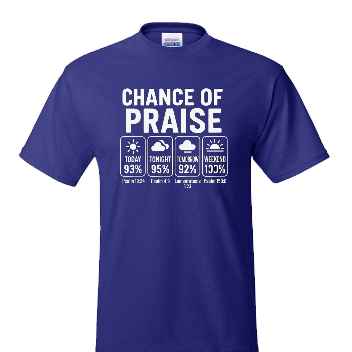 Chance Of Praise Forecast Funny Unisex Christian T-shirt - ClaimedbyGodDesigns