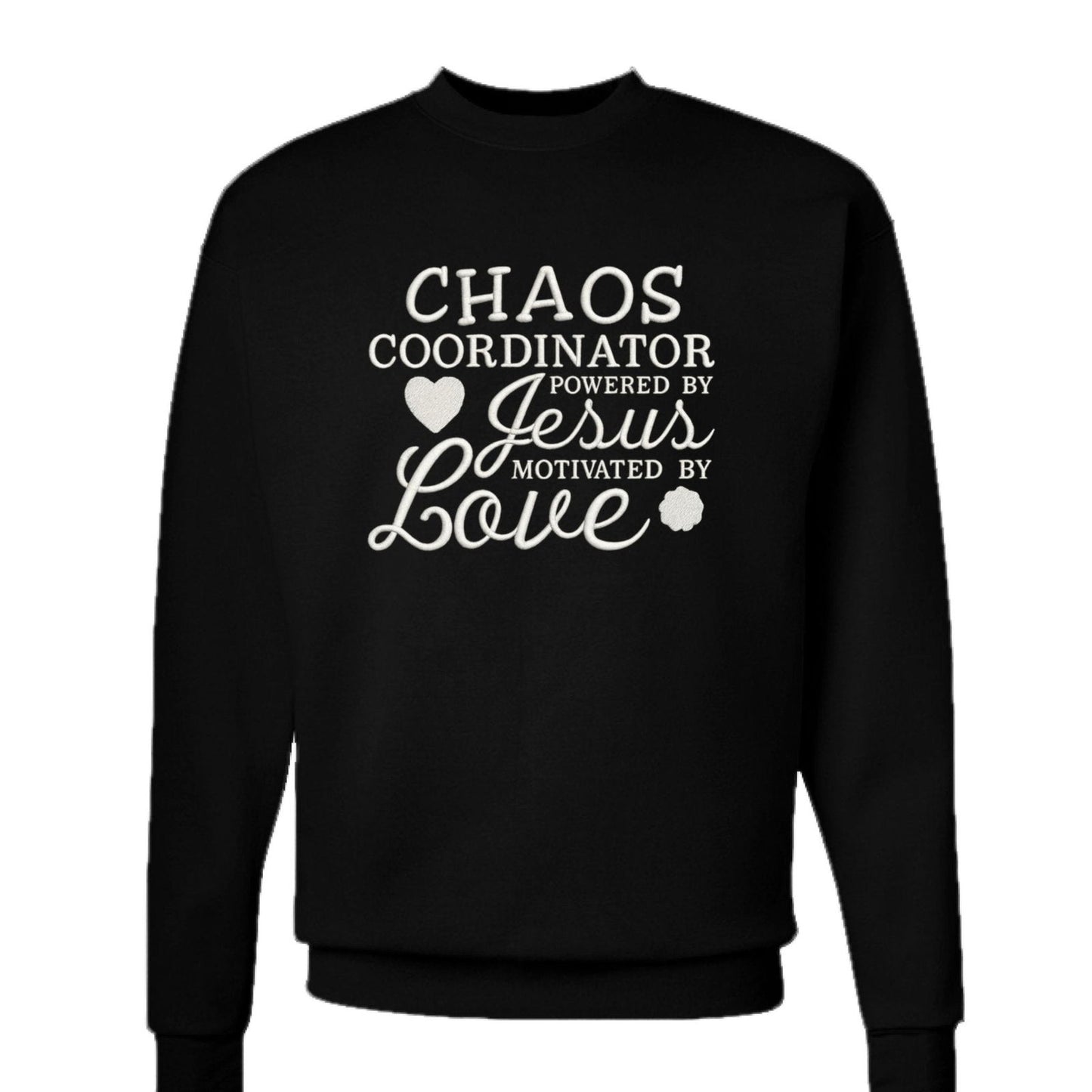 Chaos Coordinator Powered By Him and Love Unisex Christian Pullover Sweatshirt - ClaimedbyGodDesigns
