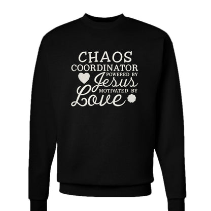 Chaos Coordinator Powered By Him and Love Unisex Christian Pullover Sweatshirt - ClaimedbyGodDesigns