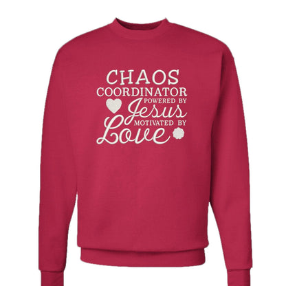 Chaos Coordinator Powered By Him and Love Unisex Christian Pullover Sweatshirt - ClaimedbyGodDesigns