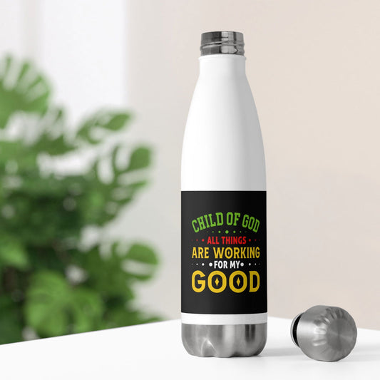 Child Of God All Things Are Working For My Good Insulated Bottle - ClaimedbyGodDesigns