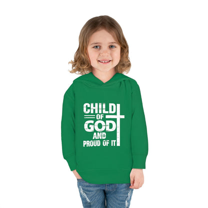 Child Of God And Proud Of It Christian Toddler Pullover Fleece Hooded Sweatshirt - ClaimedbyGodDesigns