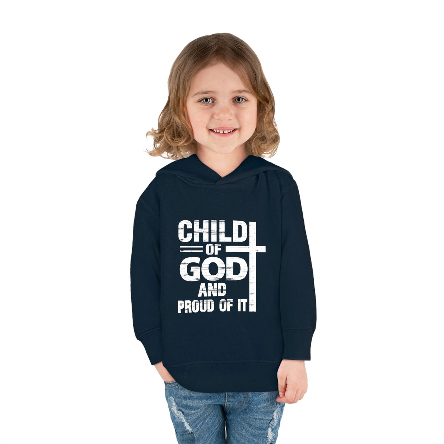 Child Of God And Proud Of It Christian Toddler Pullover Fleece Hooded Sweatshirt - ClaimedbyGodDesigns