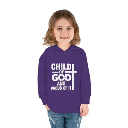 Child Of God And Proud Of It Christian Toddler Pullover Fleece Hooded Sweatshirt - ClaimedbyGodDesigns