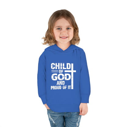 Child Of God And Proud Of It Christian Toddler Pullover Fleece Hooded Sweatshirt - ClaimedbyGodDesigns