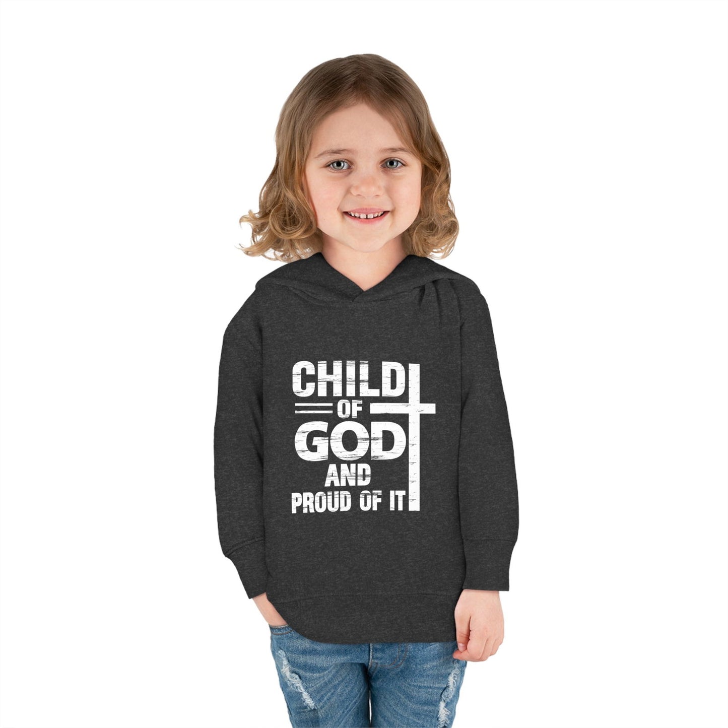 Child Of God And Proud Of It Christian Toddler Pullover Fleece Hooded Sweatshirt - ClaimedbyGodDesigns