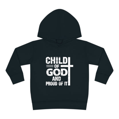 Child Of God And Proud Of It Christian Toddler Pullover Fleece Hooded Sweatshirt - ClaimedbyGodDesigns