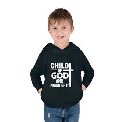 Child Of God And Proud Of It Christian Toddler Pullover Fleece Hooded Sweatshirt - ClaimedbyGodDesigns