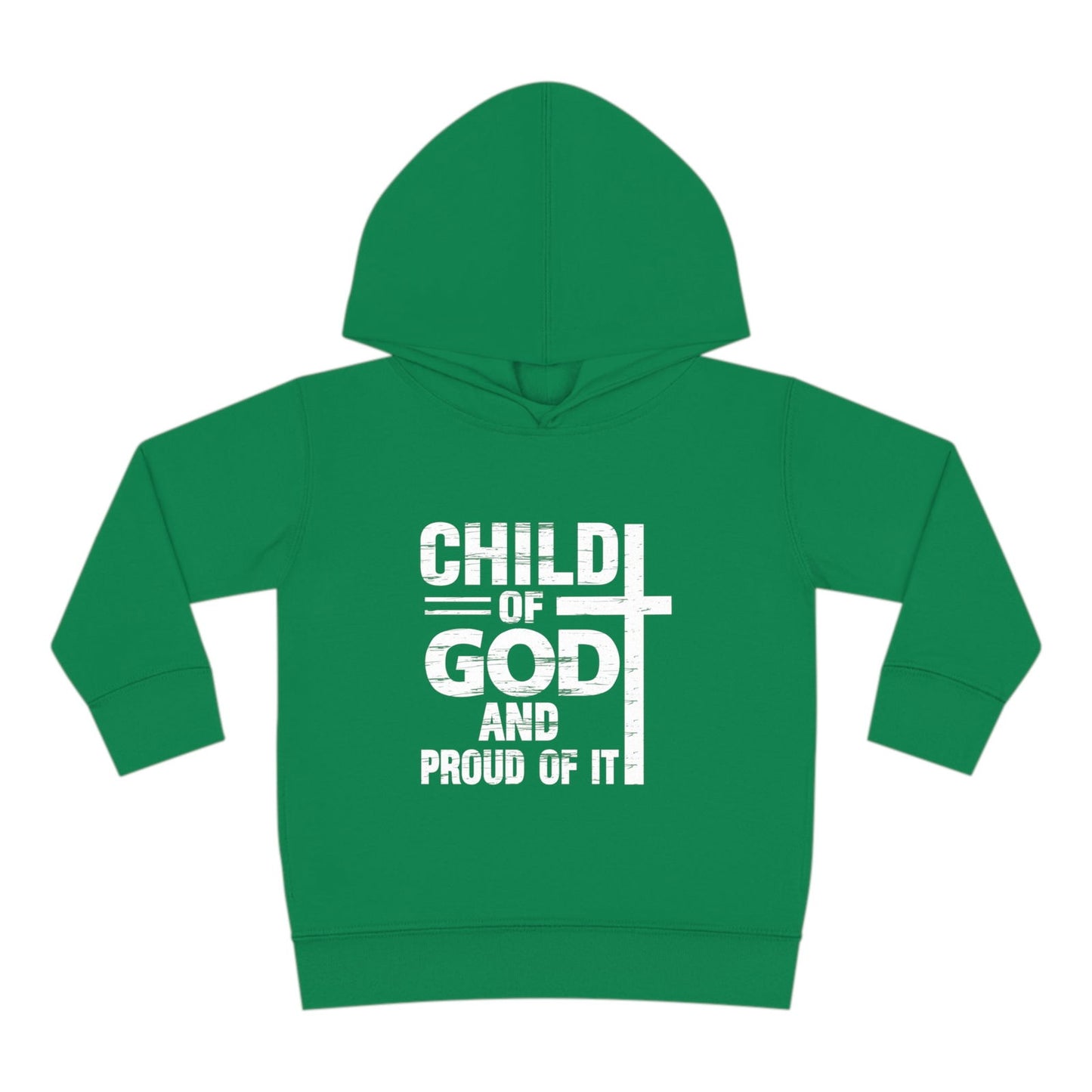 Child Of God And Proud Of It Christian Toddler Pullover Fleece Hooded Sweatshirt - ClaimedbyGodDesigns