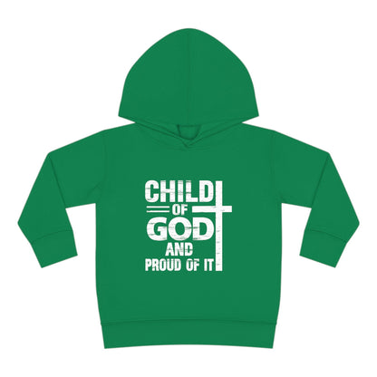 Child Of God And Proud Of It Christian Toddler Pullover Fleece Hooded Sweatshirt - ClaimedbyGodDesigns