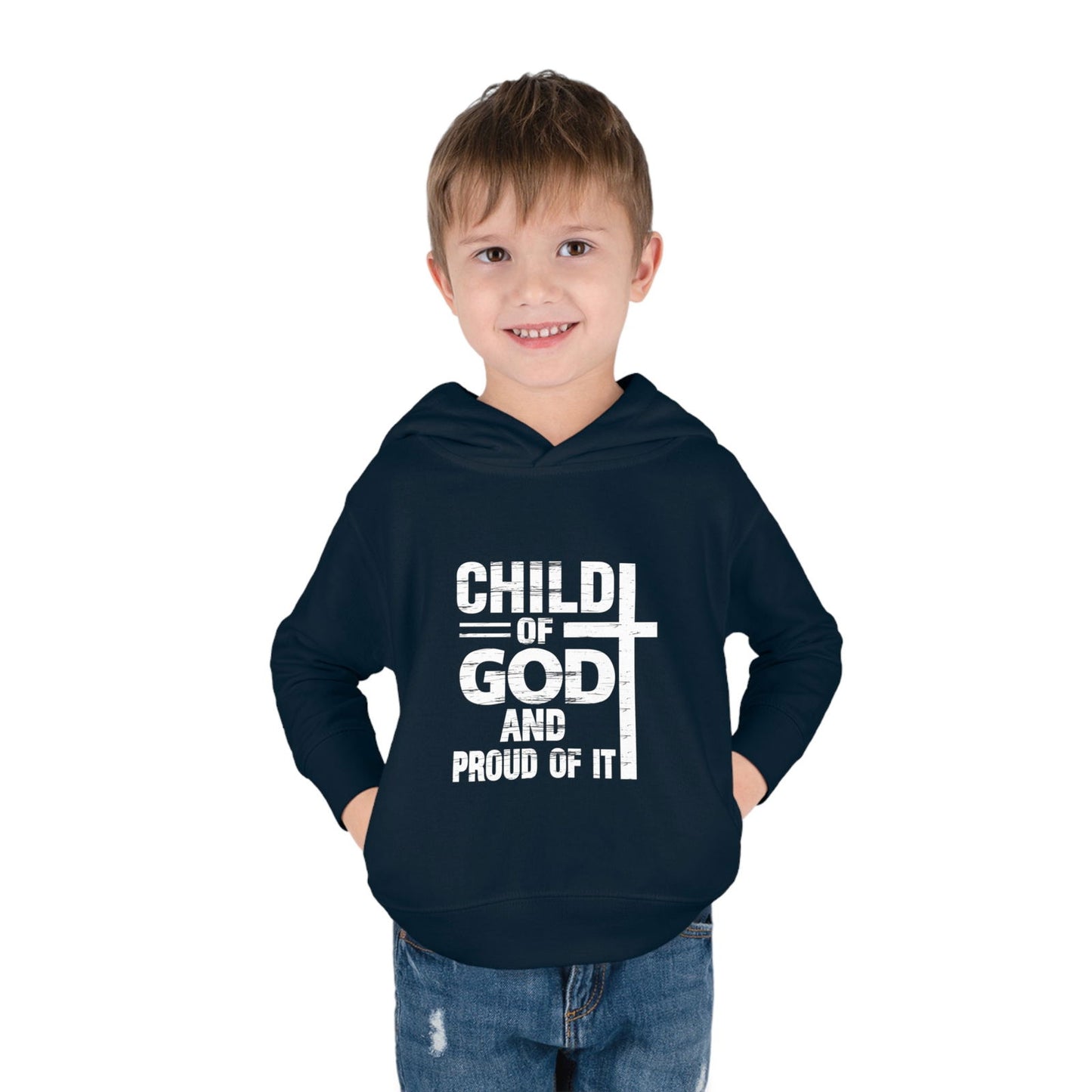 Child Of God And Proud Of It Christian Toddler Pullover Fleece Hooded Sweatshirt - ClaimedbyGodDesigns