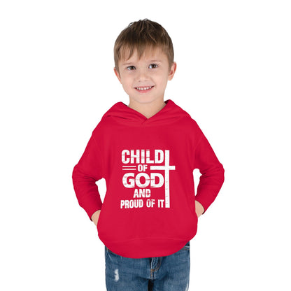 Child Of God And Proud Of It Christian Toddler Pullover Fleece Hooded Sweatshirt - ClaimedbyGodDesigns