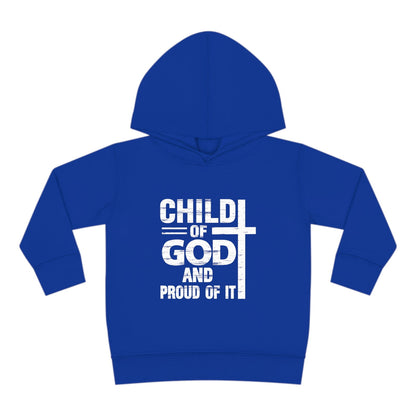 Child Of God And Proud Of It Christian Toddler Pullover Fleece Hooded Sweatshirt - ClaimedbyGodDesigns