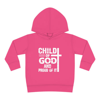 Child Of God And Proud Of It Christian Toddler Pullover Fleece Hooded Sweatshirt - ClaimedbyGodDesigns