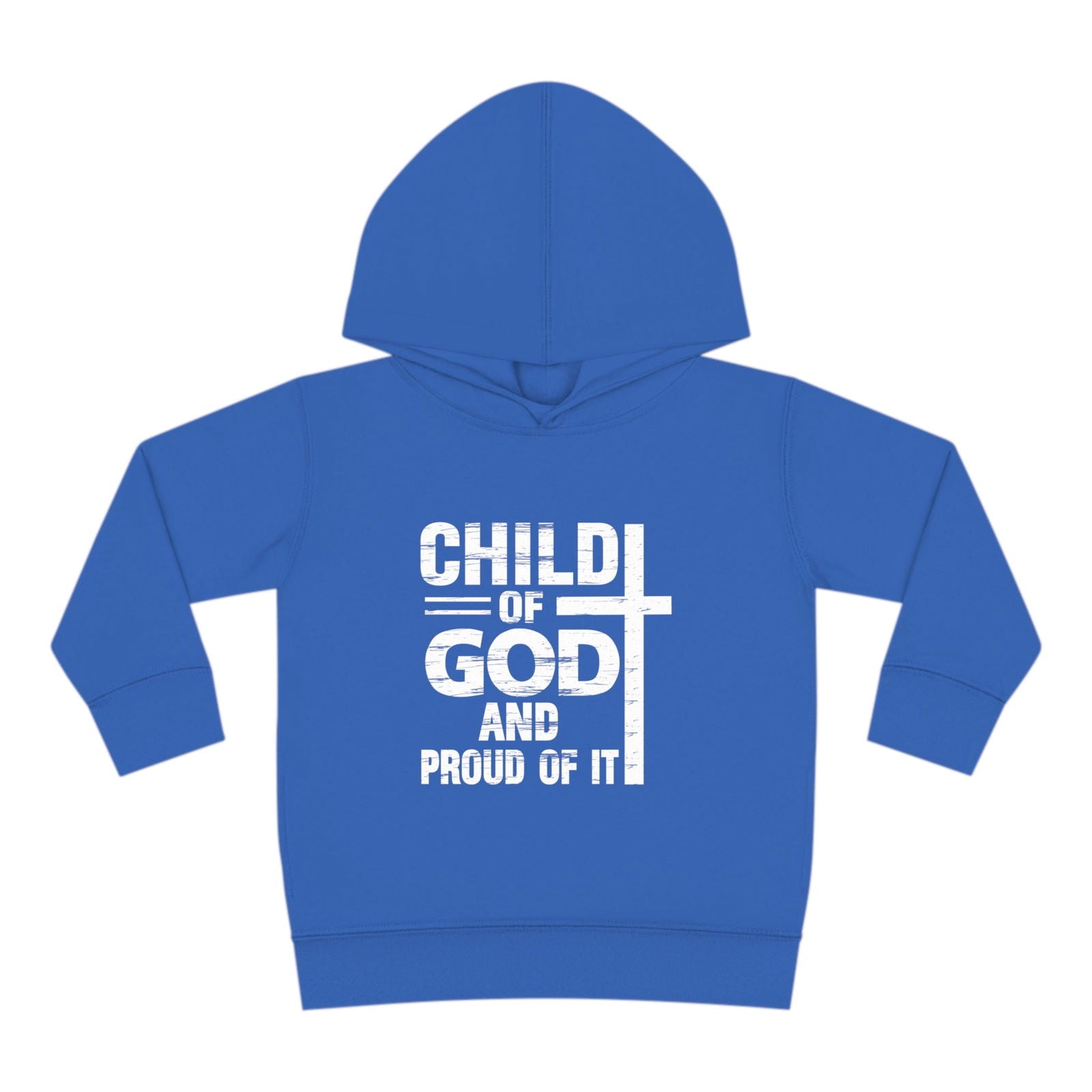 Child Of God And Proud Of It Christian Toddler Pullover Fleece Hooded Sweatshirt - ClaimedbyGodDesigns