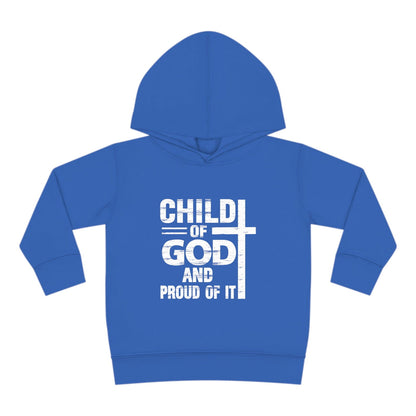 Child Of God And Proud Of It Christian Toddler Pullover Fleece Hooded Sweatshirt - ClaimedbyGodDesigns