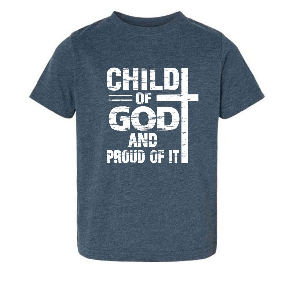 Child Of God And Proud Of It Toddler Christian T-shirt - ClaimedbyGodDesigns