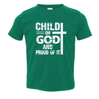 Child Of God And Proud Of It Toddler Christian T-shirt - ClaimedbyGodDesigns