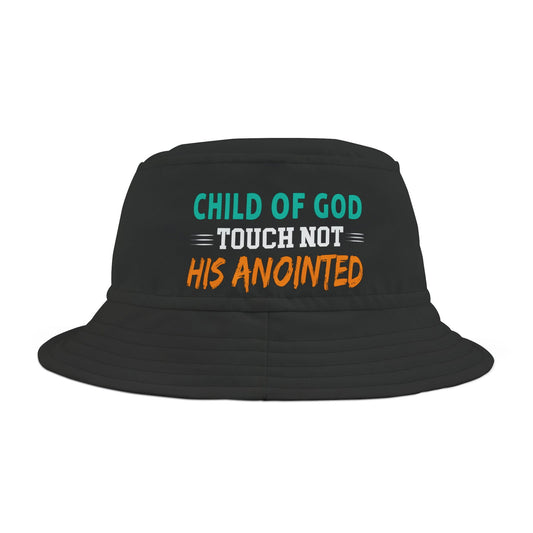 Child Of God Touch Not His Anointed Christian Bucket Hat (AOP) - ClaimedbyGodDesigns