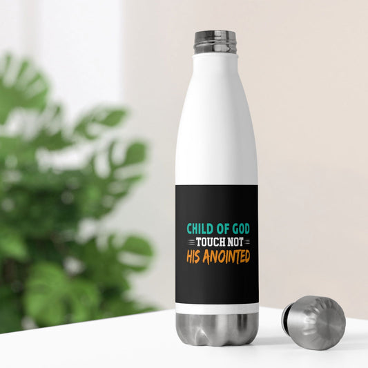 Child Of God Touch Not His Anointed Insulated Bottle - ClaimedbyGodDesigns