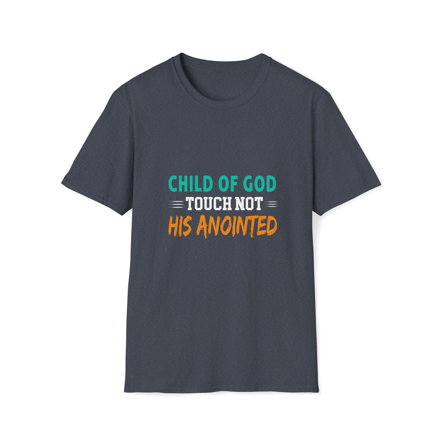 Child Of God Touch Not His Anointed Unisex T-shirt - ClaimedbyGodDesigns