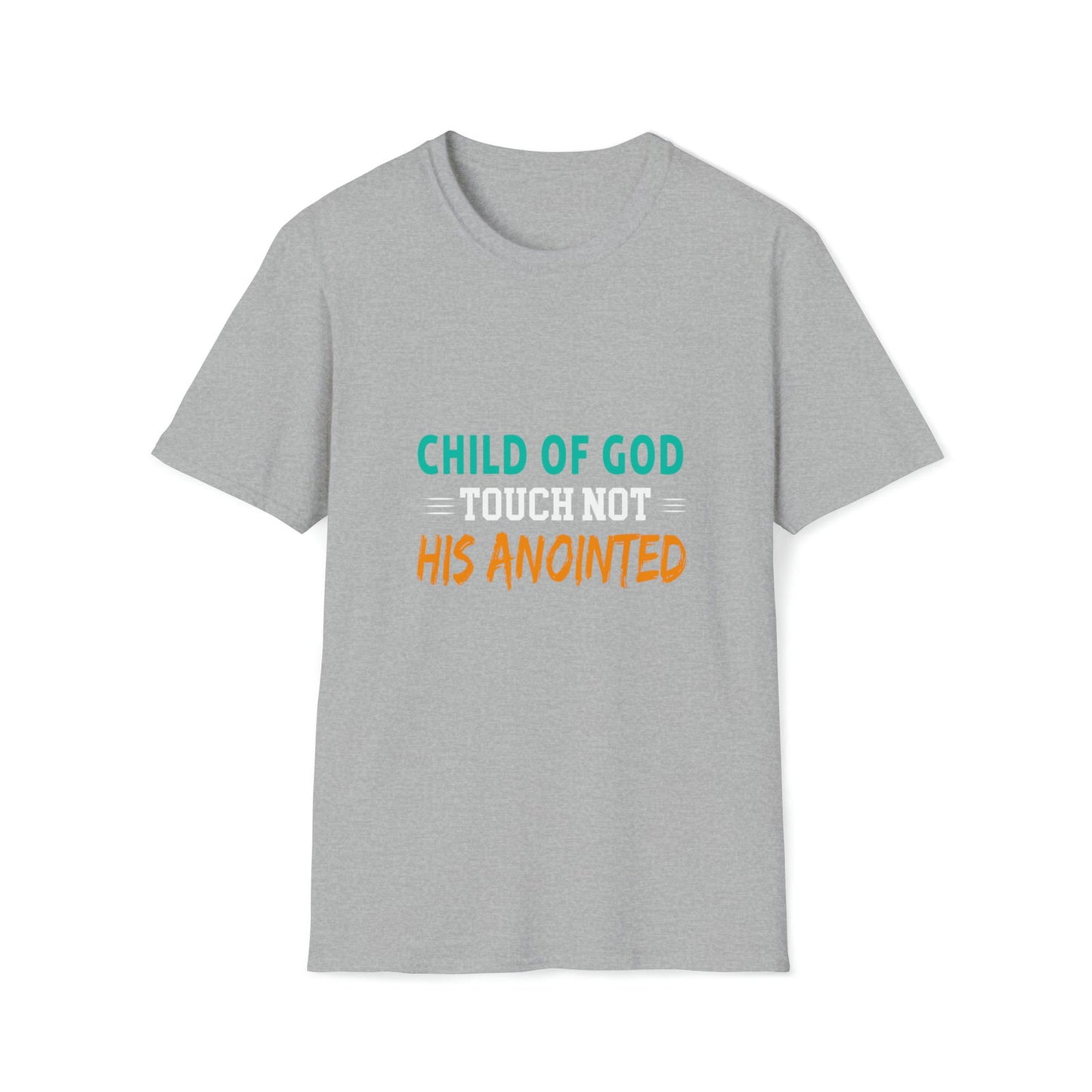 Child Of God Touch Not His Anointed Unisex T-shirt - ClaimedbyGodDesigns