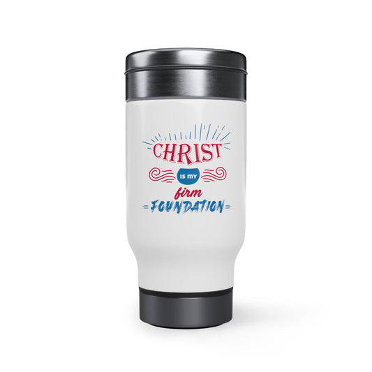 Christ Is My Firm Foundation Travel Mug with Handle, 14oz - ClaimedbyGodDesigns