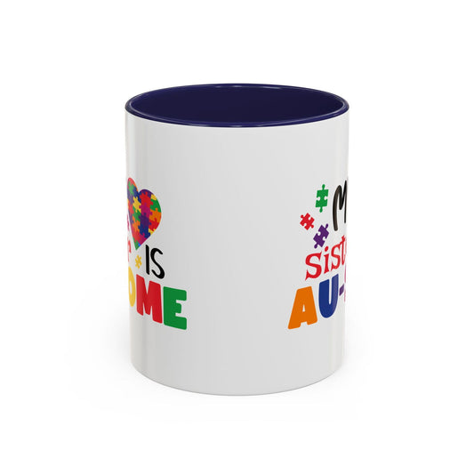 Colorful Autism Awareness Coffee Mug - "My Sister is AU-some" - Claimed by God Designs