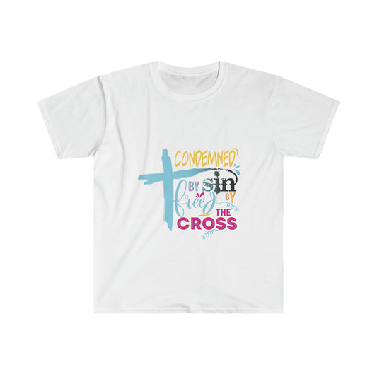 Condemned by Sin Freed By The Cross Unisex T-shirt - ClaimedbyGodDesigns