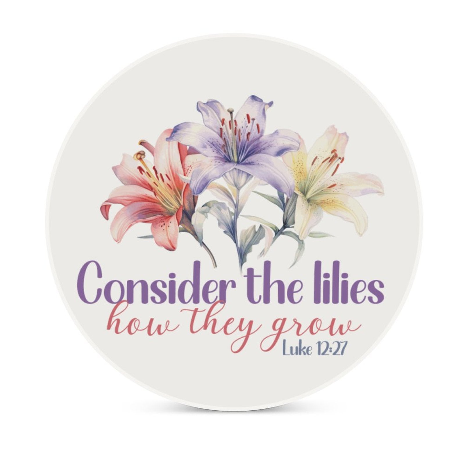 Consider The Lilies Christian Round Ceramic Coaster - ClaimedbyGodDesigns
