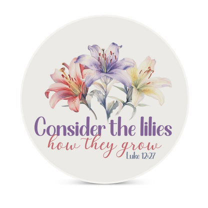 Consider The Lilies Christian Round Ceramic Coaster - ClaimedbyGodDesigns