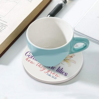 Consider The Lilies Christian Round Ceramic Coaster - ClaimedbyGodDesigns