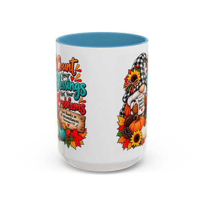 Count Your Blessings, Not Your Problems Thanksgiving Coffee Mug - Claimed by God Designs