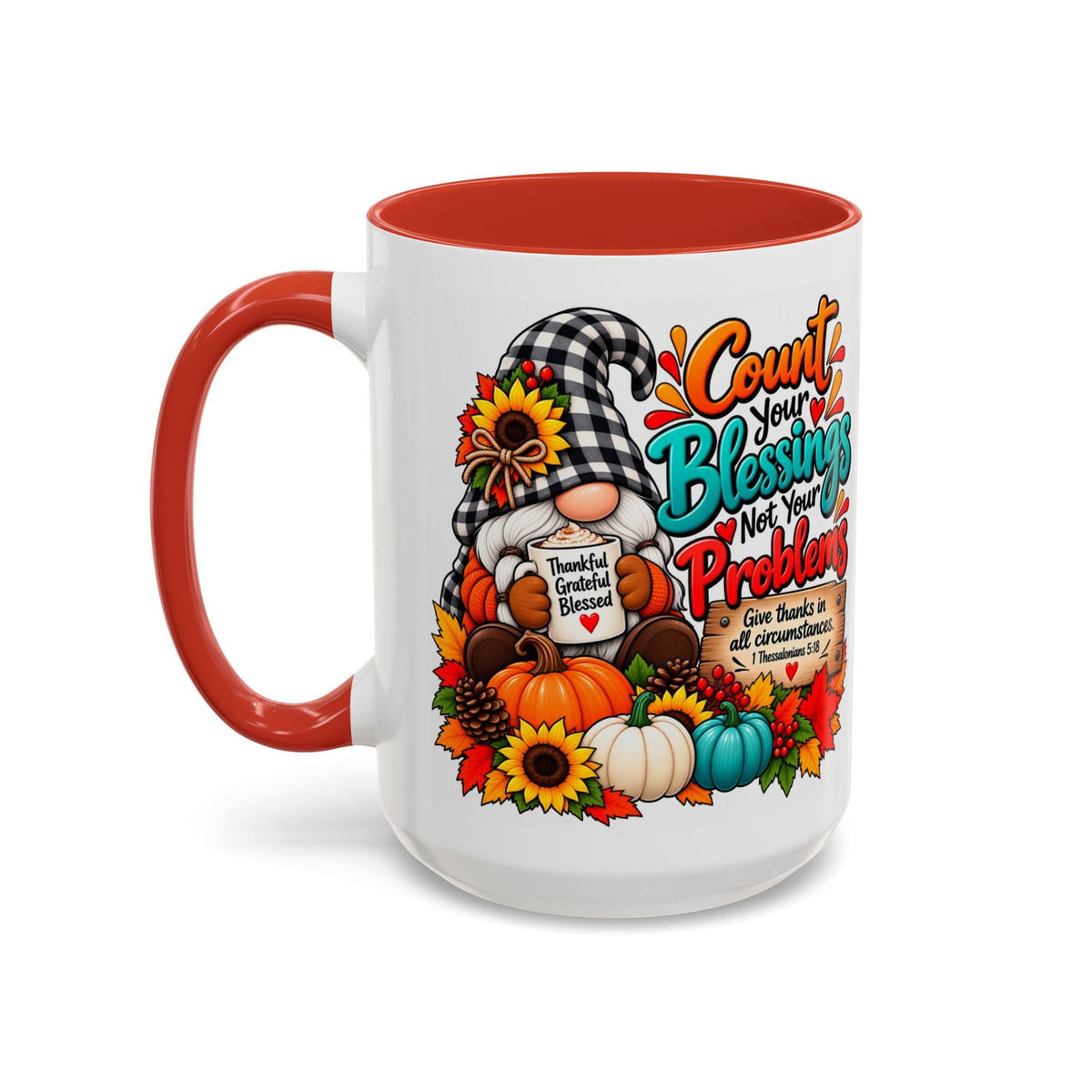 Count Your Blessings, Not Your Problems Thanksgiving Coffee Mug - Claimed by God Designs