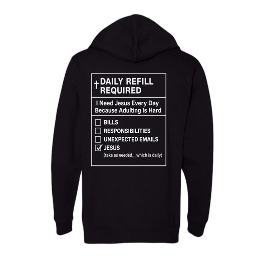Daily Refill Required Unisex Christian Full-Zip Hooded Sweatshirt - ClaimedbyGodDesigns