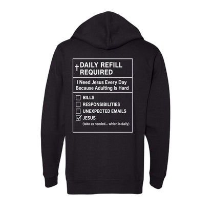 Daily Refill Required Unisex Christian Full-Zip Hooded Sweatshirt - ClaimedbyGodDesigns