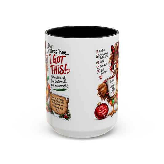 Dear Christmas Chaos… I Got This! Christian Coffee Mug - Claimed by God Designs