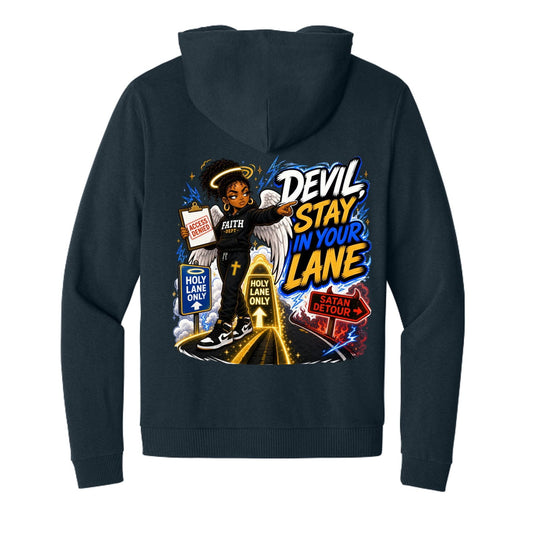 Devil Stay In Your Lane Funny Hooded Full-Zip Christian Sweatshirt - ClaimedbyGodDesigns