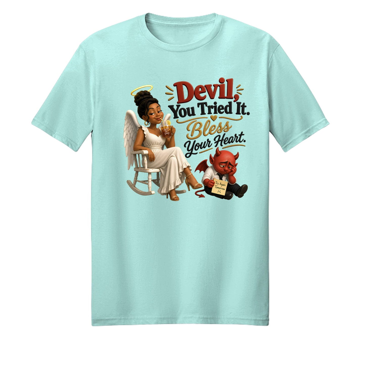 Devil You Tried It Bless Your Heart Unisex Christian T-shirt - ClaimedbyGodDesigns