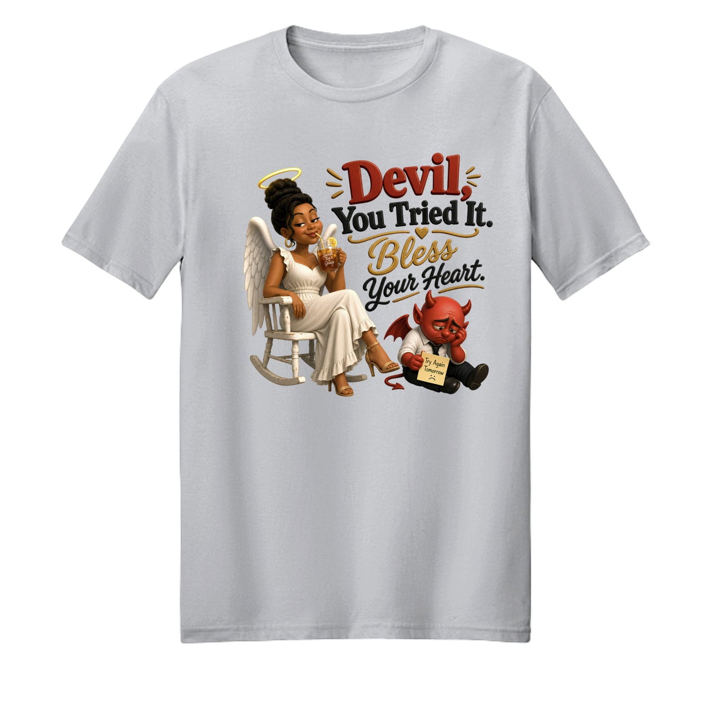 Devil You Tried It Bless Your Heart Unisex Christian T-shirt - ClaimedbyGodDesigns