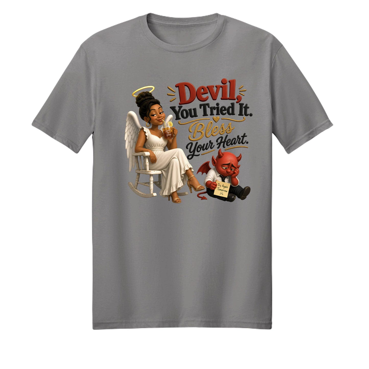 Devil You Tried It Bless Your Heart Unisex Christian T-shirt - ClaimedbyGodDesigns