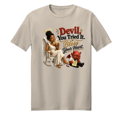 Devil You Tried It Bless Your Heart Unisex Christian T-shirt - ClaimedbyGodDesigns