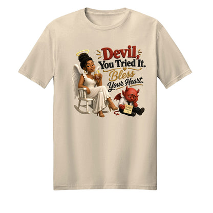 Devil You Tried It Bless Your Heart Unisex Christian T-shirt - ClaimedbyGodDesigns