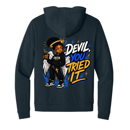 Devil You Tried It Funny Hooded Full-Zip Christian Sweatshirt - ClaimedbyGodDesigns