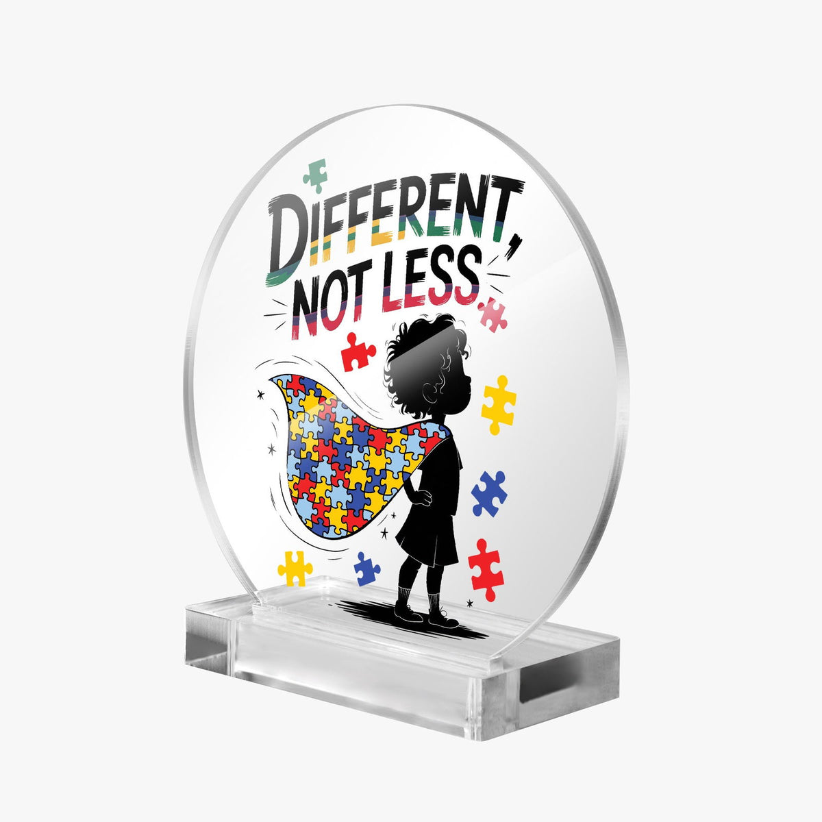 Different Not Less Autism Awareness Round Acrylic Plaque with Stand – Celebrate Neurodiversity - ClaimedbyGodDesigns