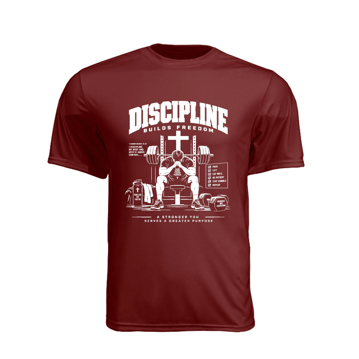Discipline Builds Freedom Prayer & Lift Unisex Christian Gym T-Shirt | 1 Corinthians 9:27 - Claimed by God Designs