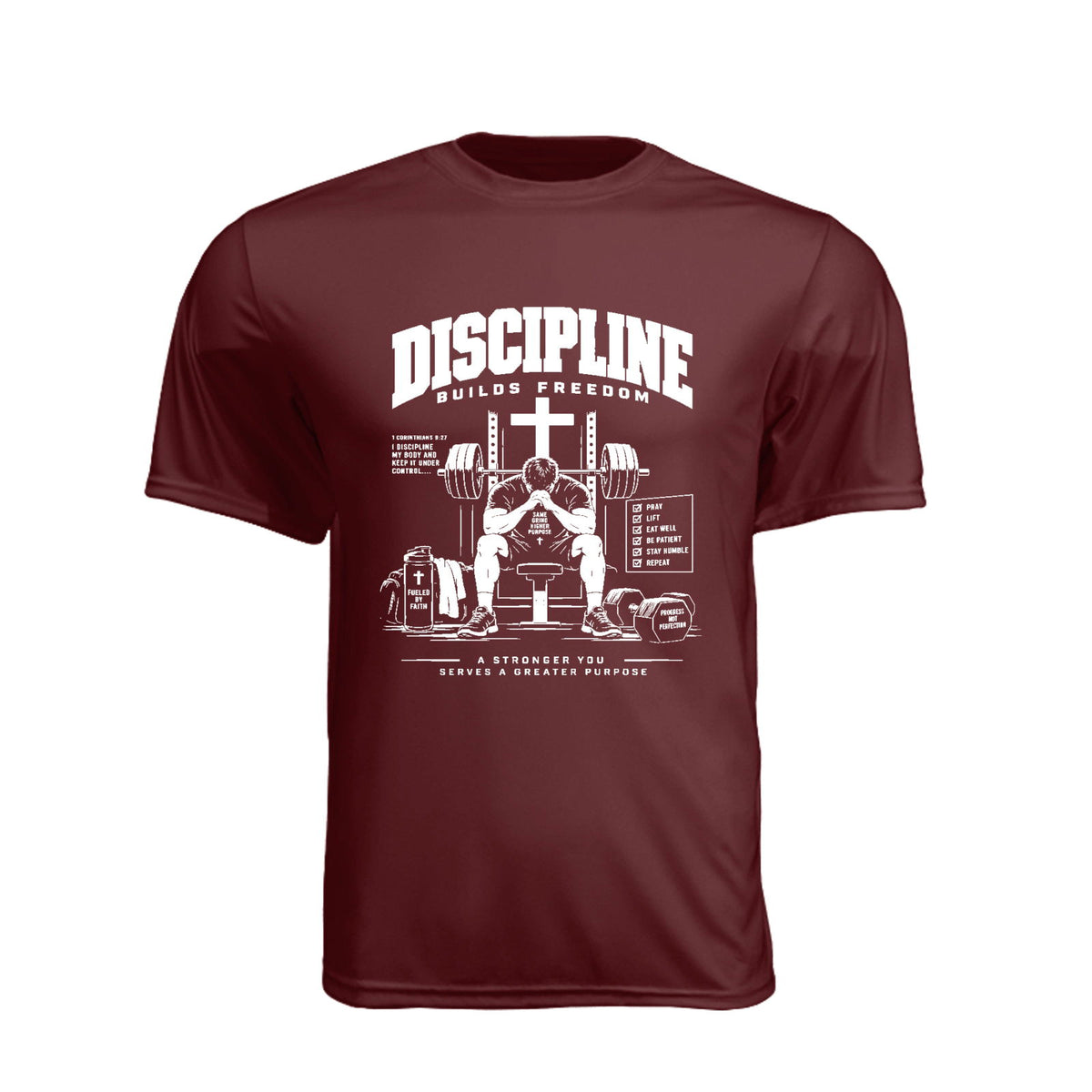 Discipline Builds Freedom Prayer & Lift Unisex Christian Gym T-Shirt | 1 Corinthians 9:27 - Claimed by God Designs